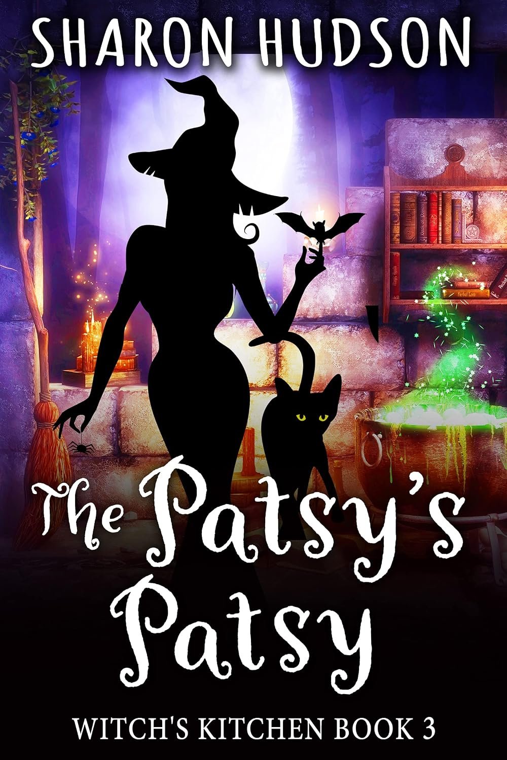 The Patsy’s Patsy — Witch’s Kitchen Book 3 by Sharon Hudson
